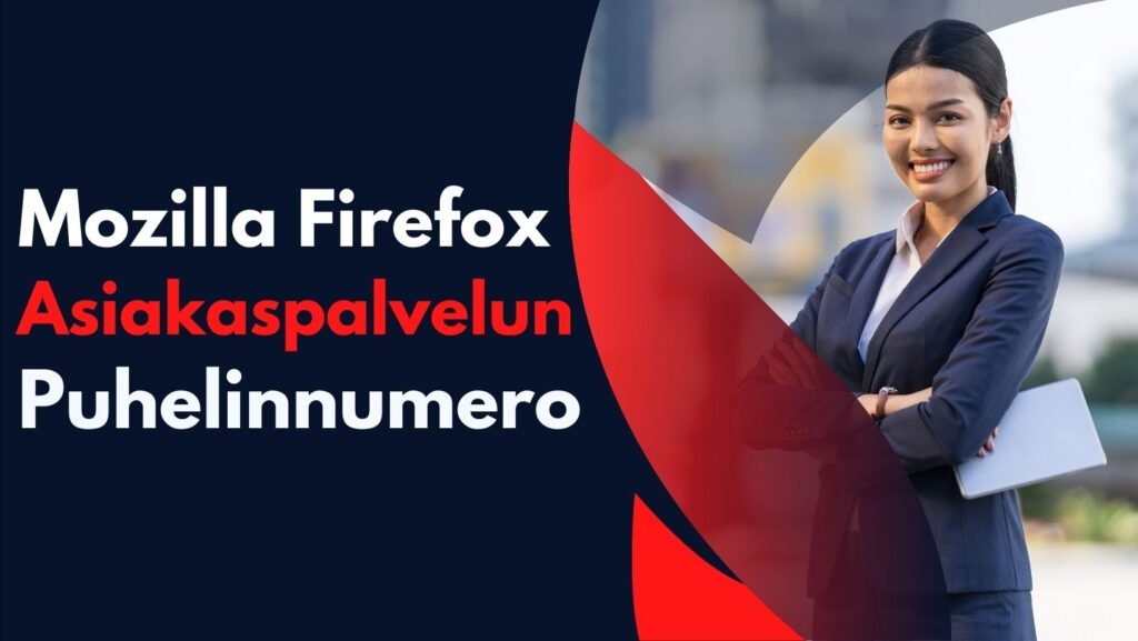 Mozilla Firefox asiakaspalvelun puhelinnumero